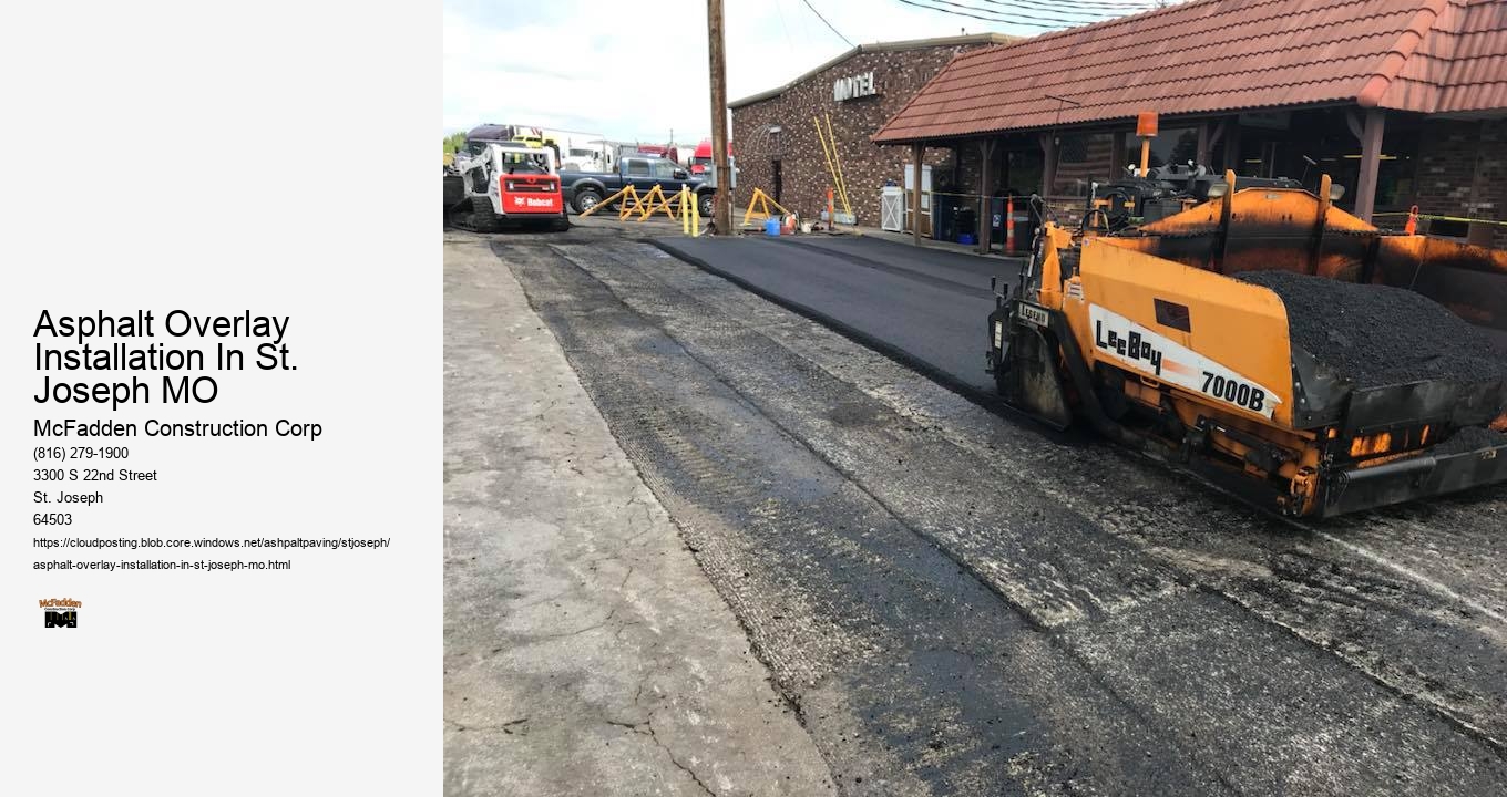 Asphalt Overlay Installation In St. Joseph MO