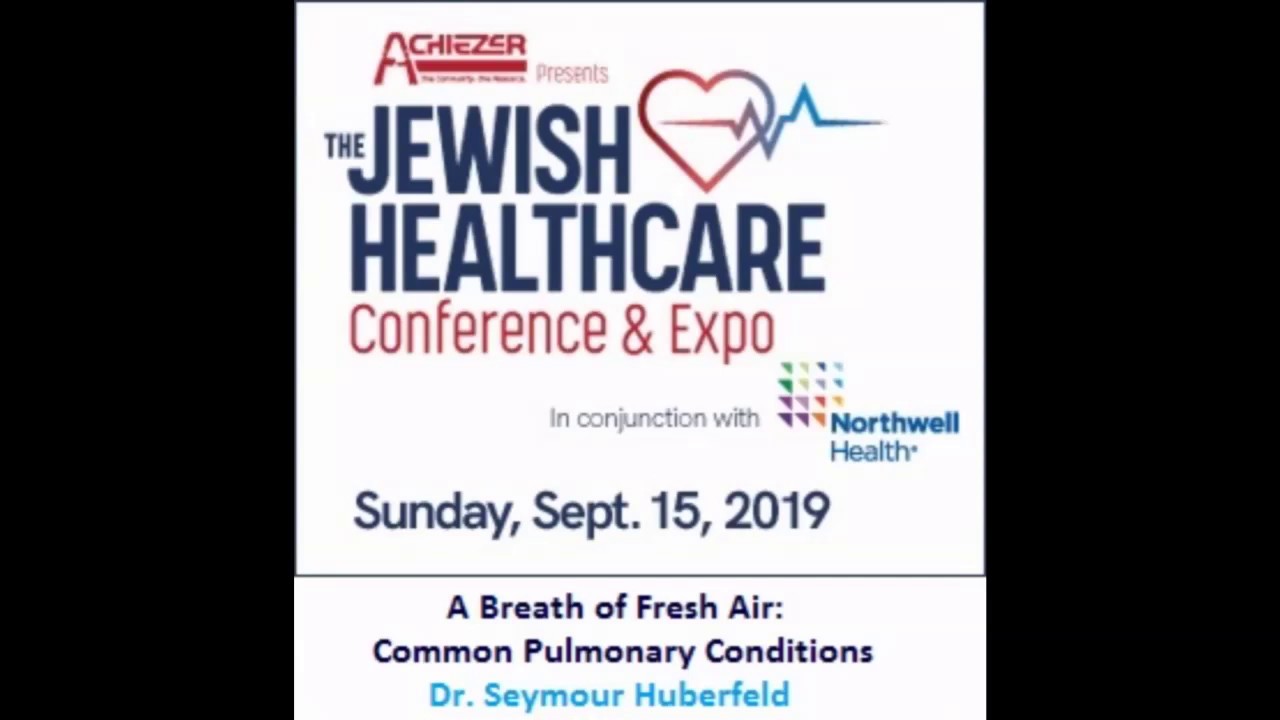 A Breath of Fresh Air: Common Pulmonary Conditions- Dr. Seymour Huberfeld