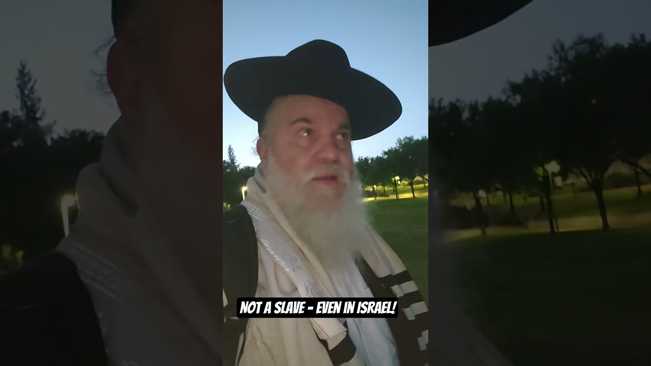 Not a slave - even in Israel!