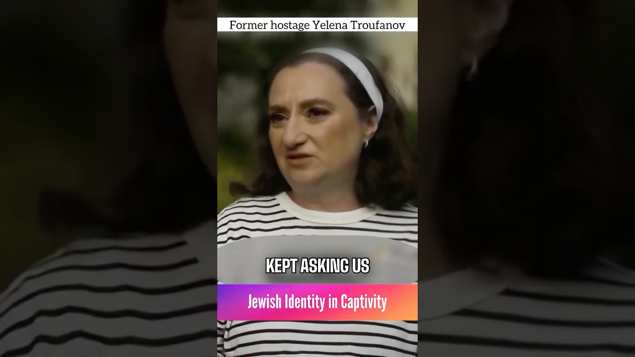 Jewish Identity in Captivity - Yelena Troufanov