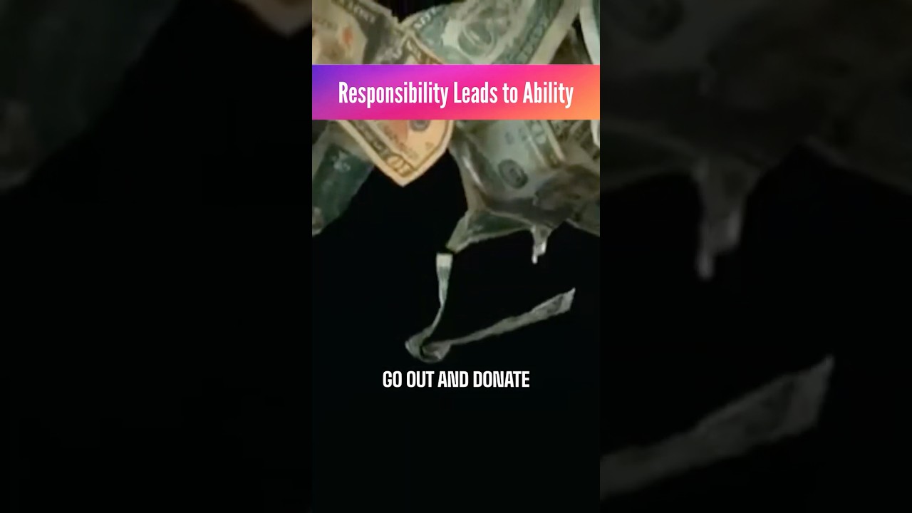 Responsibility Leads to Ability