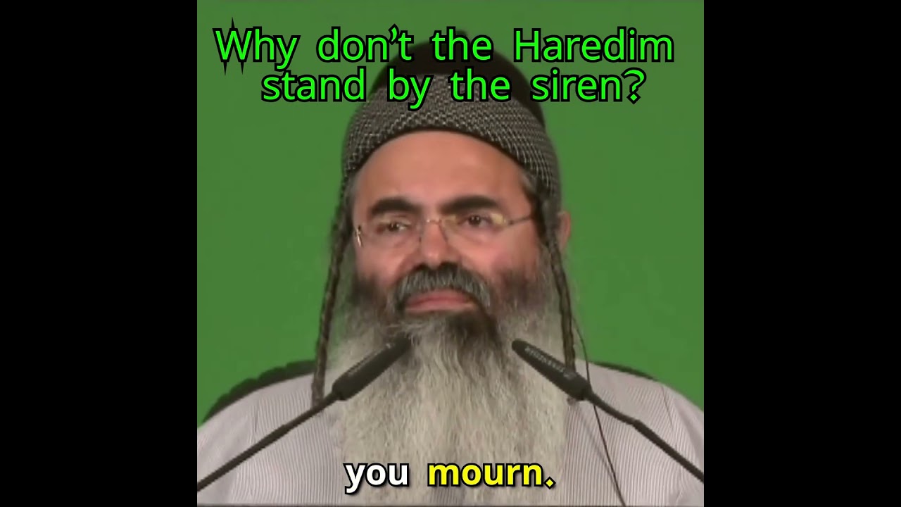 Why don't the Haredim stand by the siren?  #rabbi #rabbiamnonyitzhak