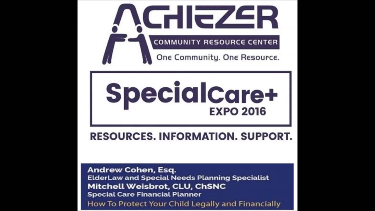 Achiezer SpecialCare: Mr. Mitchell Weisbrot, CLU, Ch SNC & Mr. Andrew Cohen, Esq.