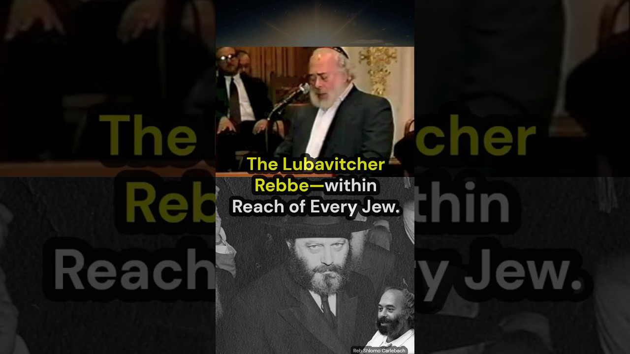 The Lubavitcher Rebbe — within Reach of Every Jew.