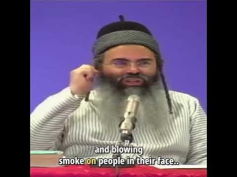 Like smoking.  #rabbi