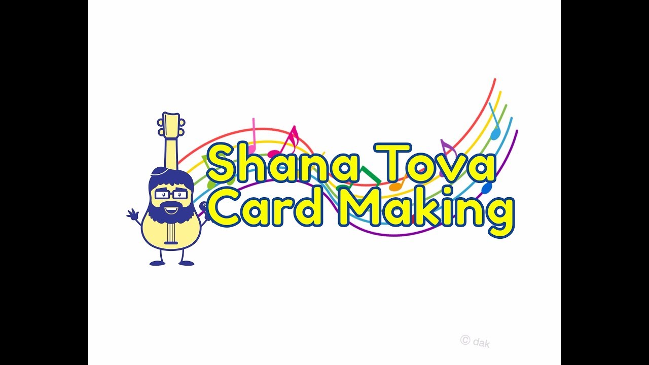 Rabbi B - Shana Tova Card Making