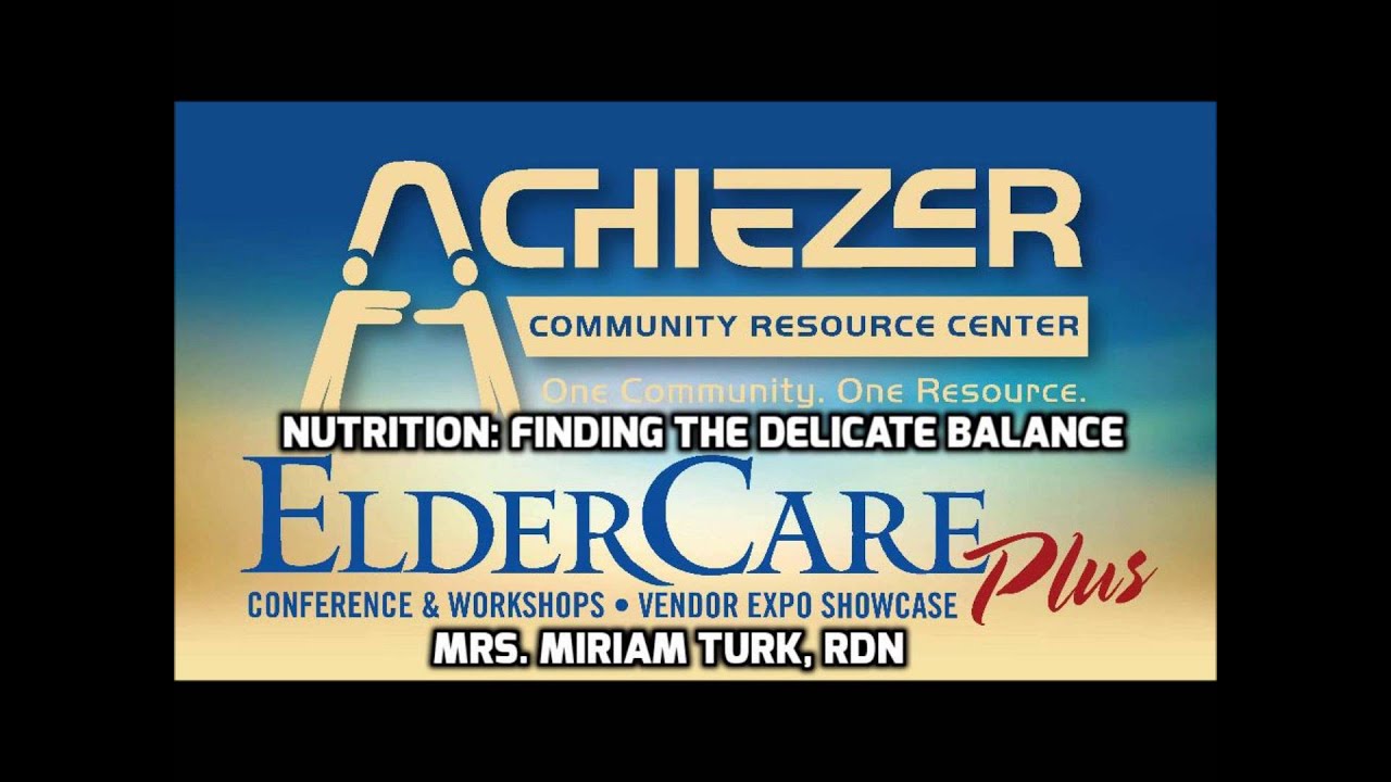Achiezer ElderCare Plus. Mrs. Miriam Turk: Nutrition