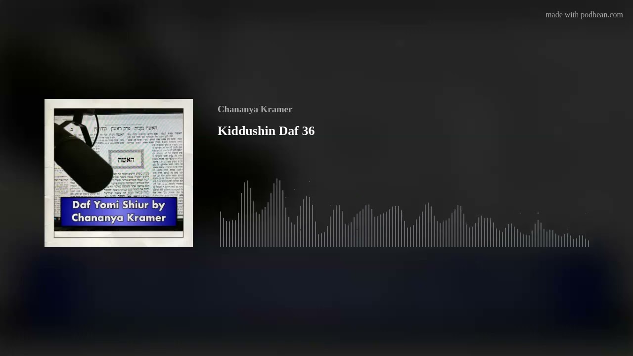 Kiddushin Daf 36