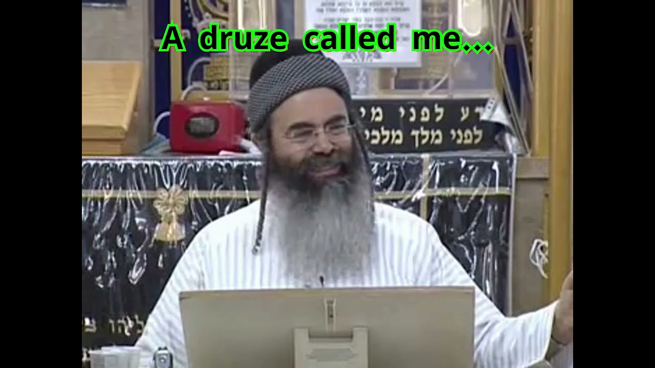 A druze called me... | Rabbi Amnon Yitzhak.