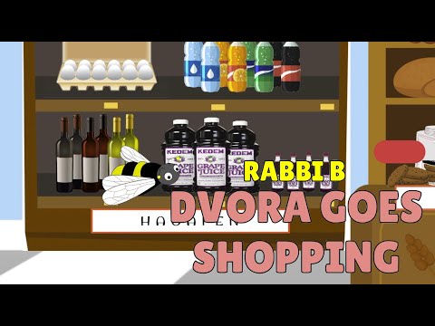Rabbi B - Dvora Shopping for Shabbat