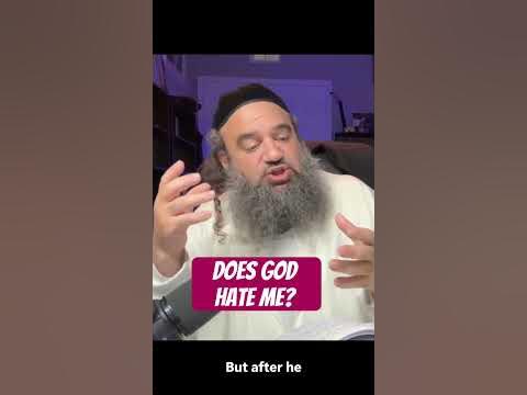 Does God hate me?