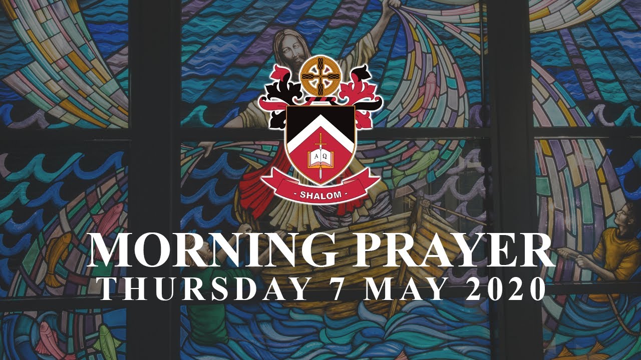Morning Prayer - Thursday 7 May