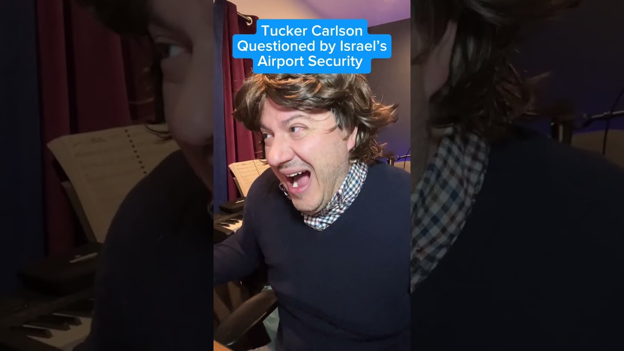 Tucker Carlson Vs. Israel’s Airport Security