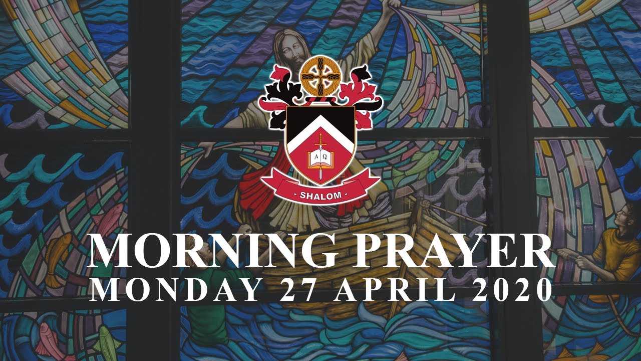 Morning Prayer - Monday 27 April