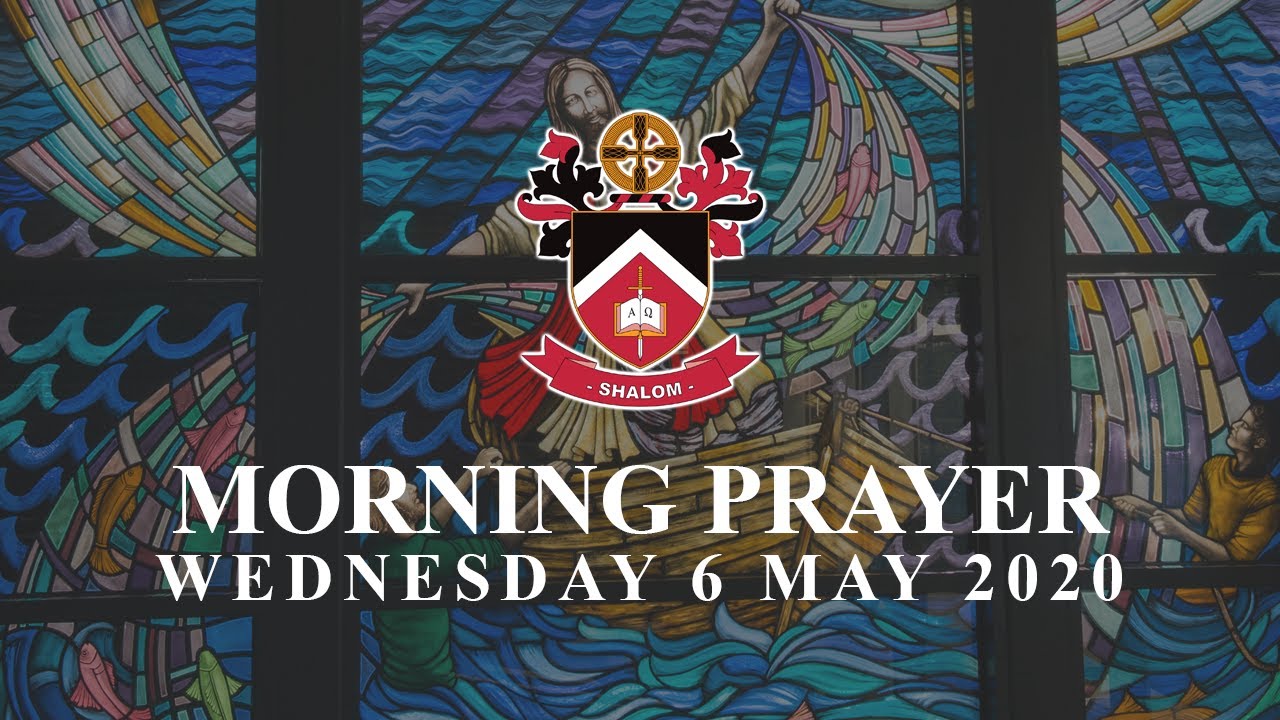 Morning Prayer - Wednesday 6 May