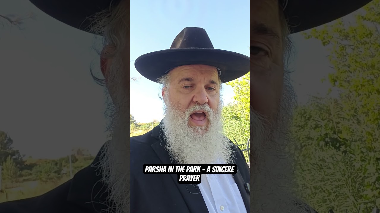 Parsha in the Park - A Sincere Prayer