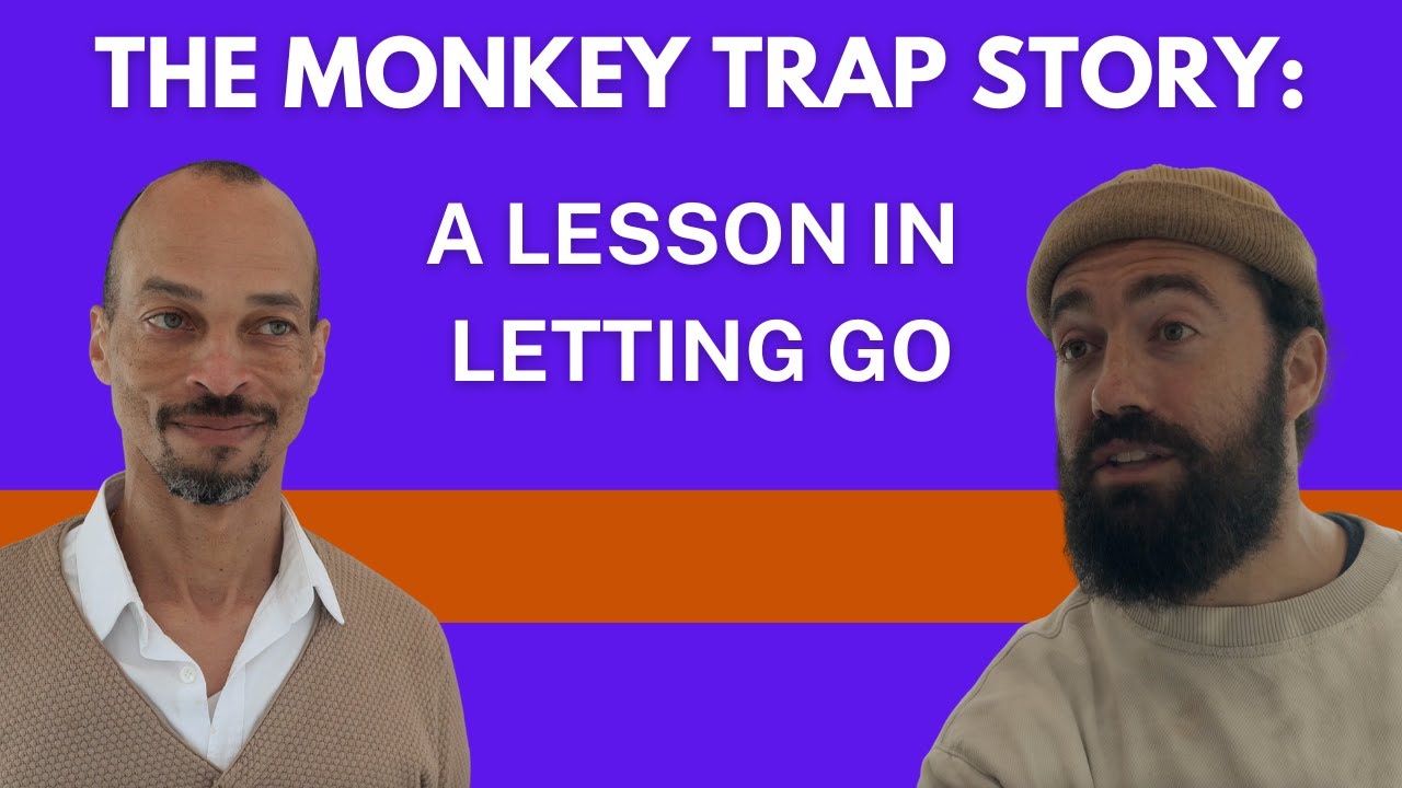 The Monkey Trap: A Lesson In Letting Go
