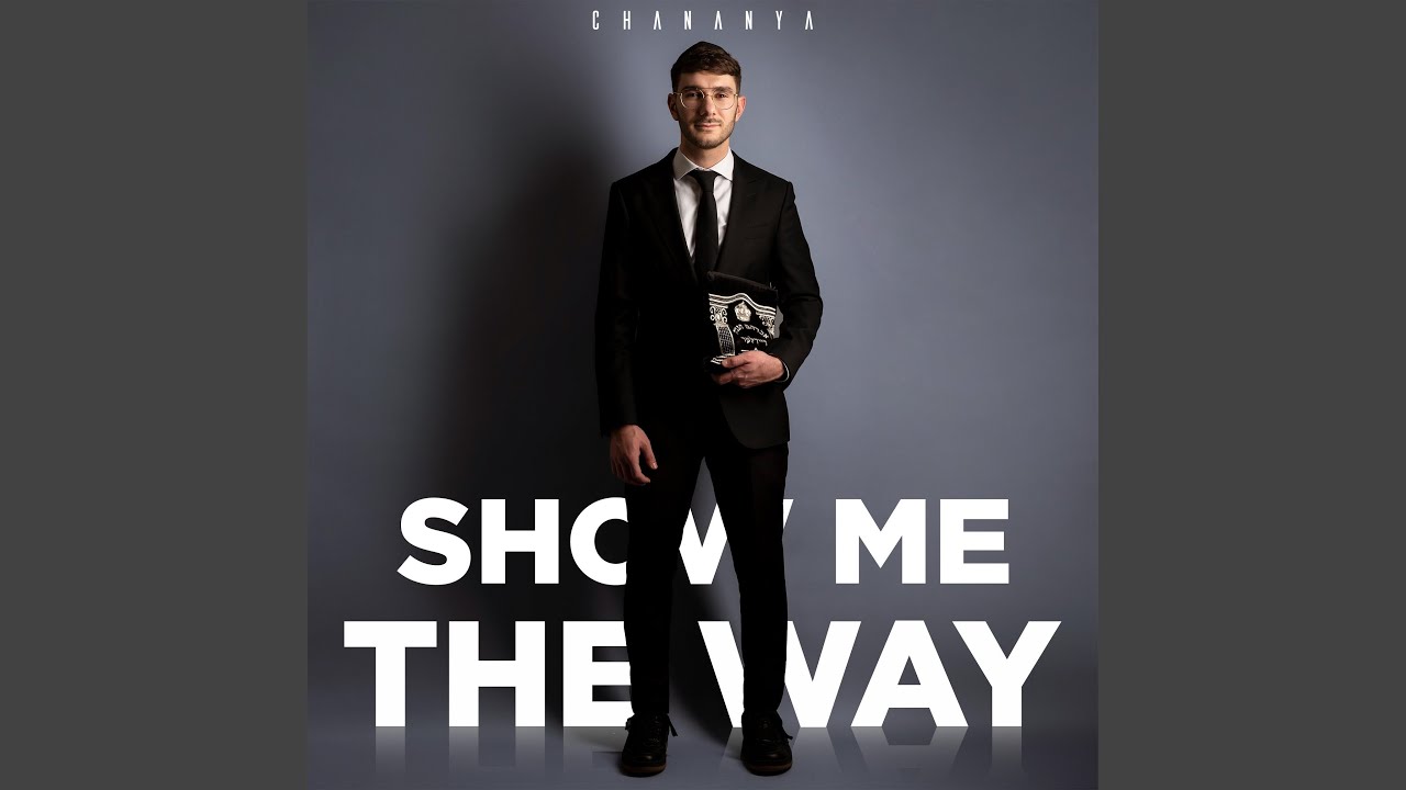 Show Me The Way