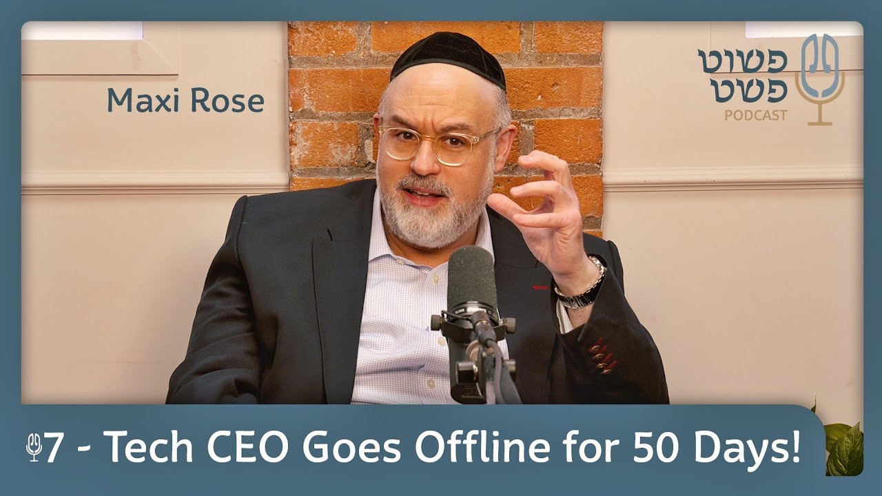 Tech CEO goes offline for 50 days! - Maxi Rose - Pushet Pshat • Ep 7