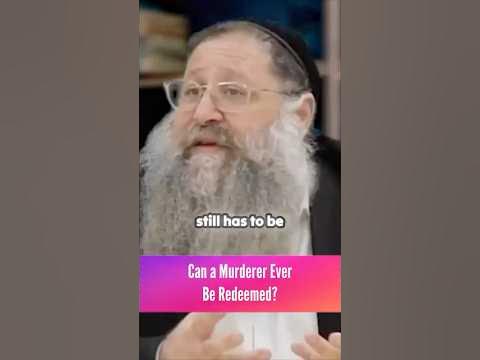 Can a Murderer Ever Be Redeemed?