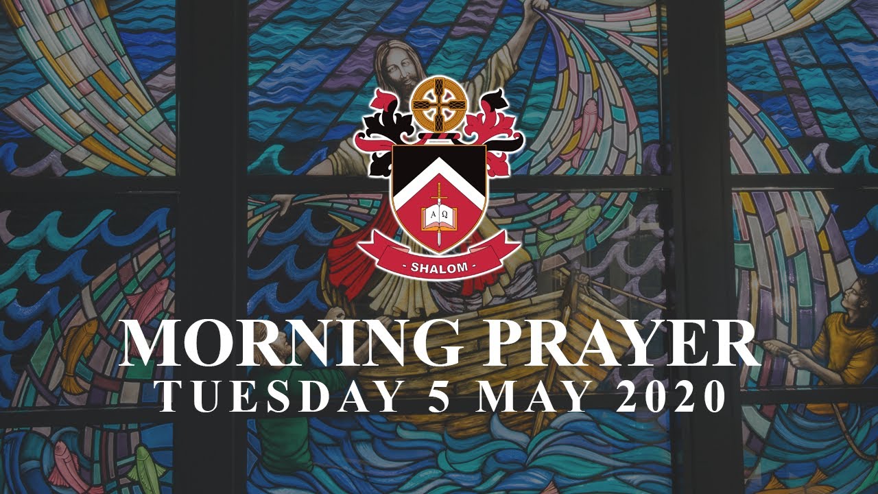 Morning Prayer - Tuesday 5 May