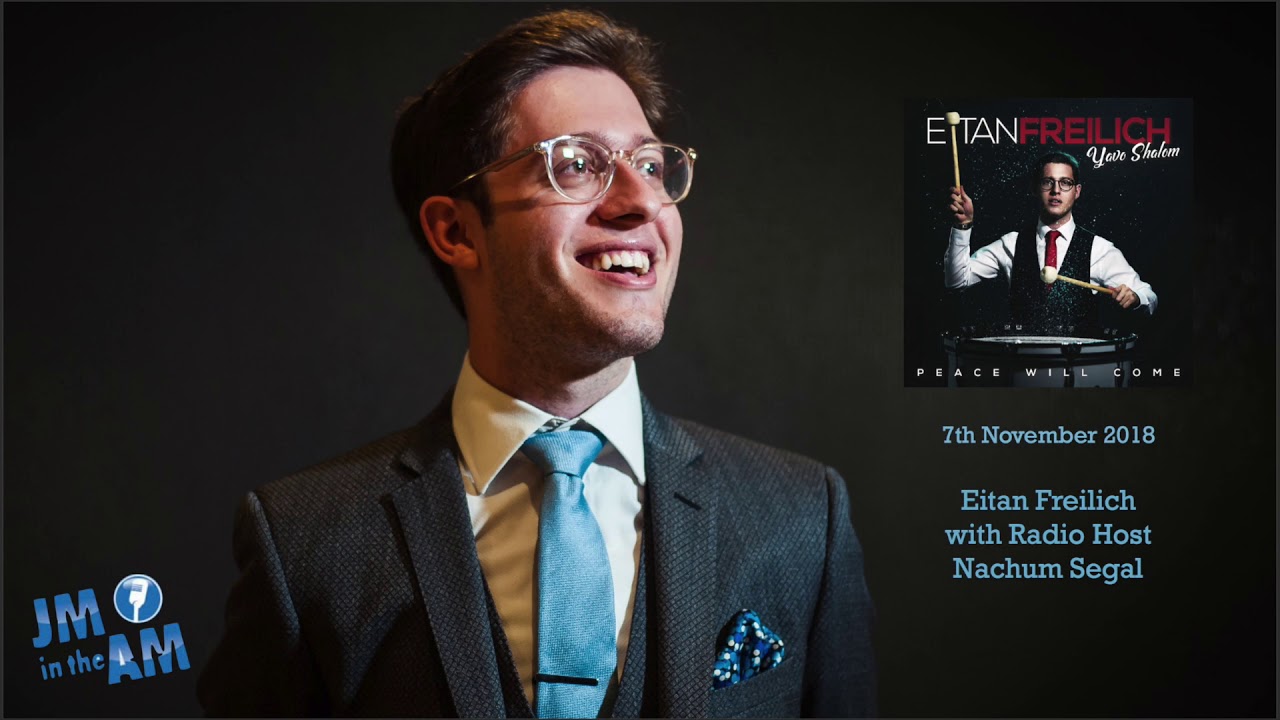 Nachum Segal interviews Eitan Freilich | JM in the AM | 7th November 2018