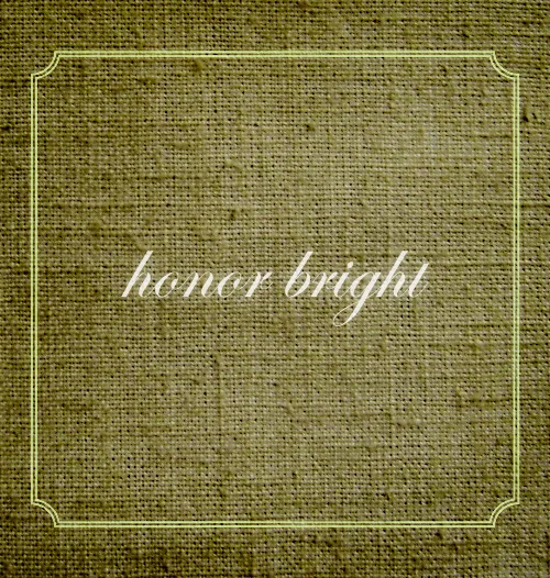 Honor Bright