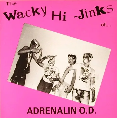 The Wacky Hi-Jinks Of Adrenalin O.D.