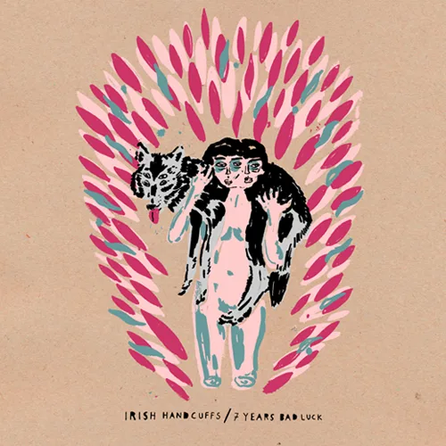 Irish Handcuffs / 7 Years Bad Luck