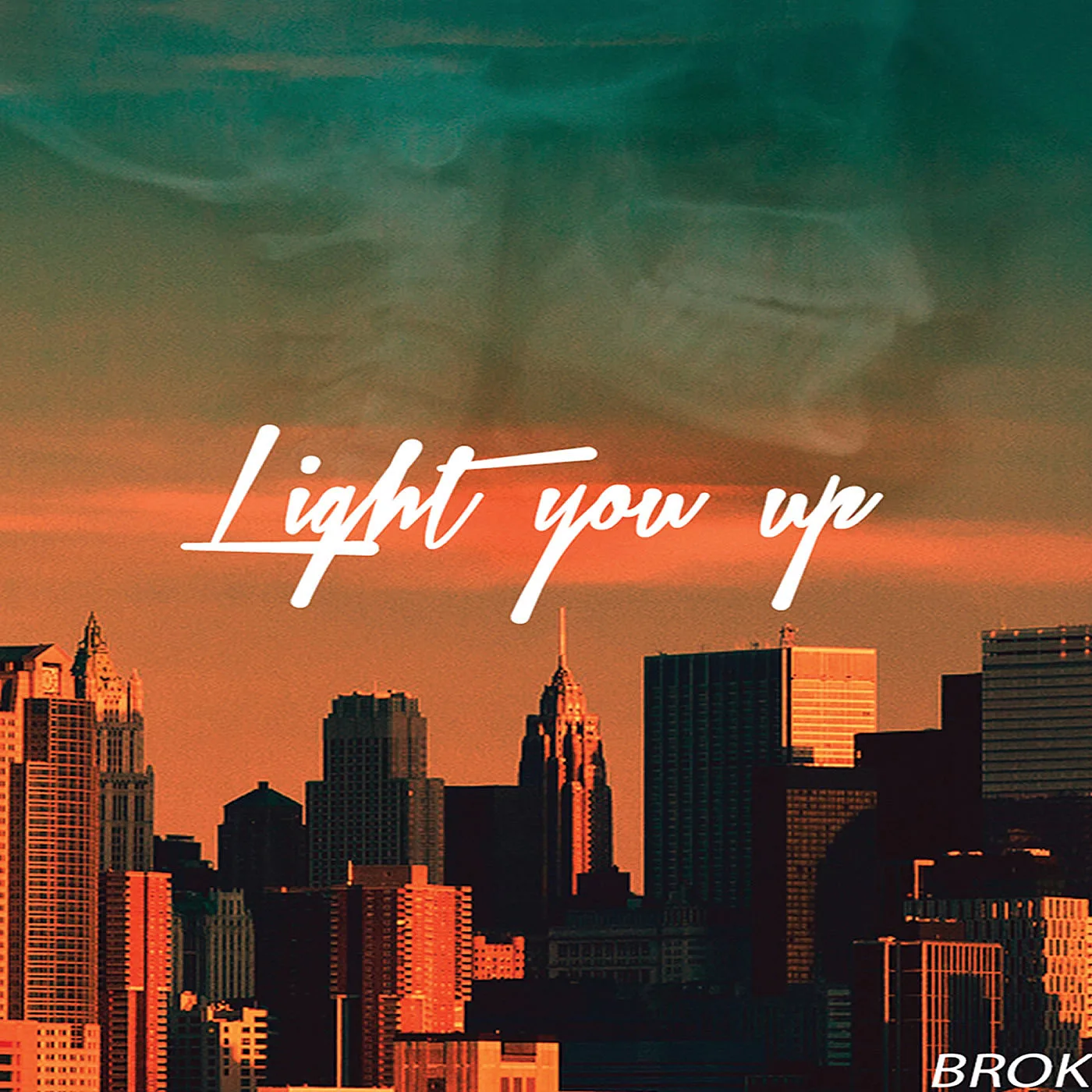 Light You Up