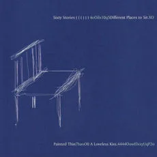 Different Places to Sit / A Loveless Kiss