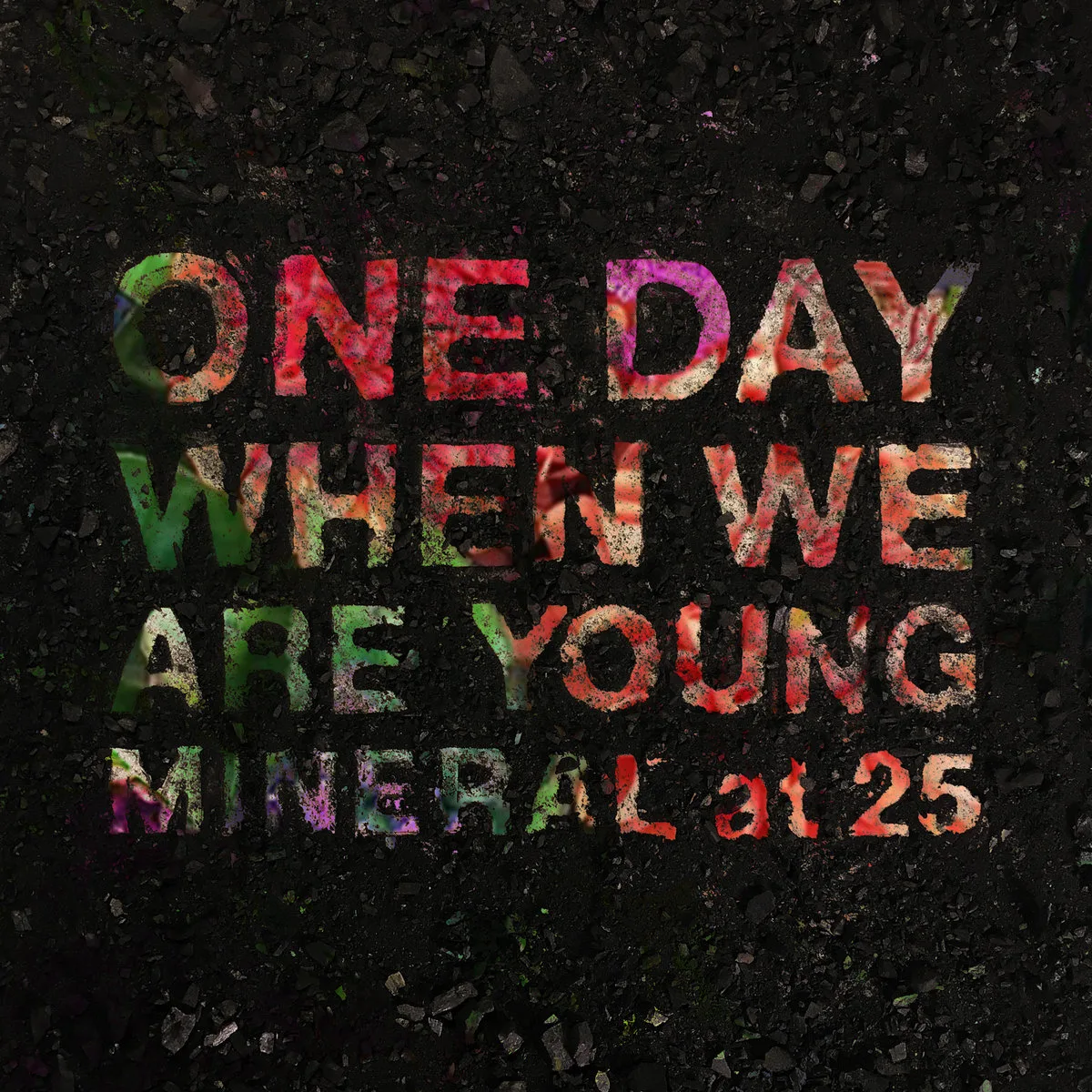 One Day When We Are Young: Mineral at 25