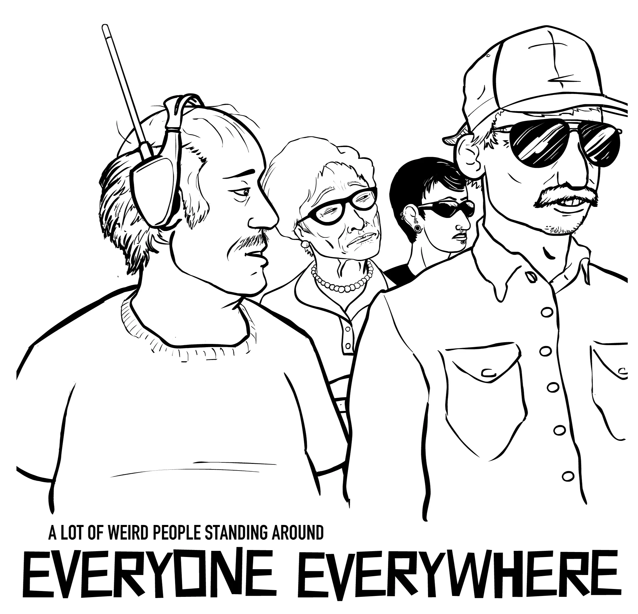 A Lot of Weird People Standing Around