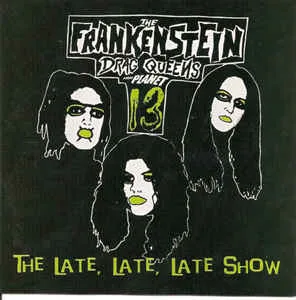 Frankenstein Drag Queens From Planet 13