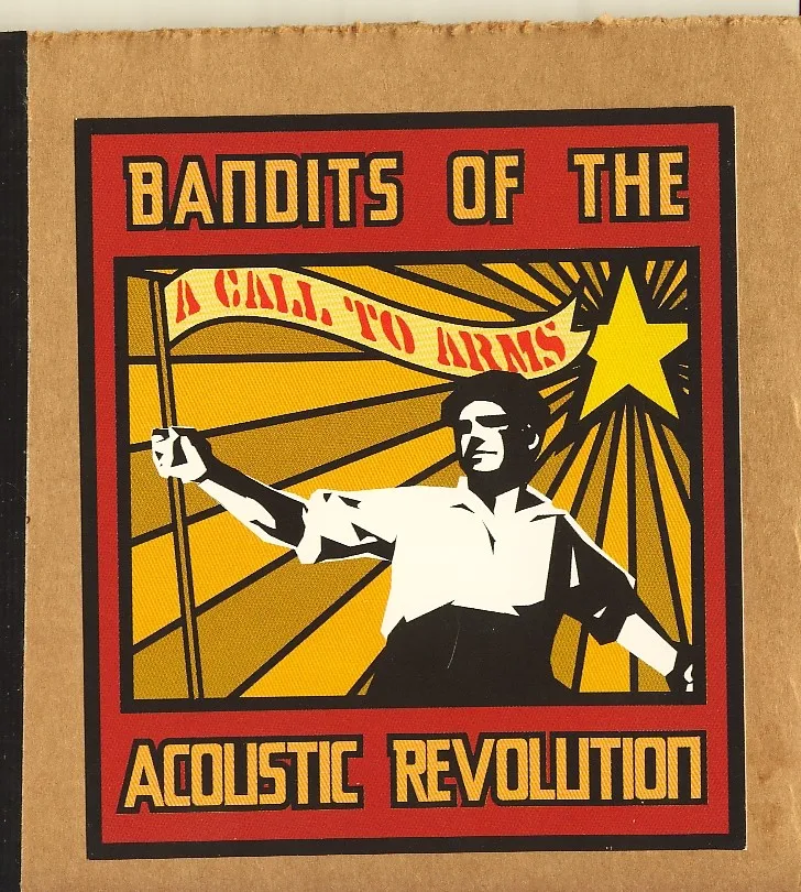 Bandits of the Acoustic Revolution