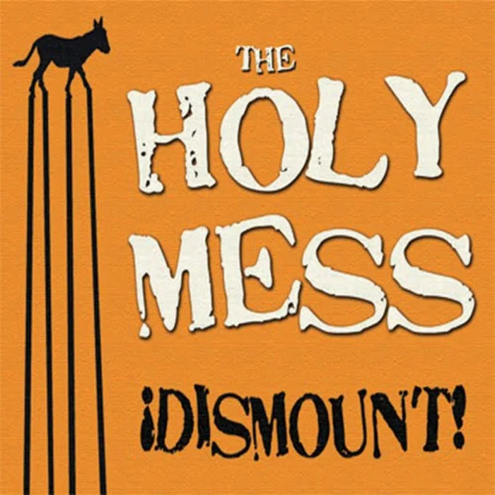 The Holy Mess