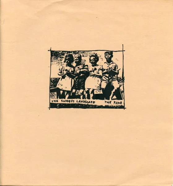 The Pine / The Saddest Landscape