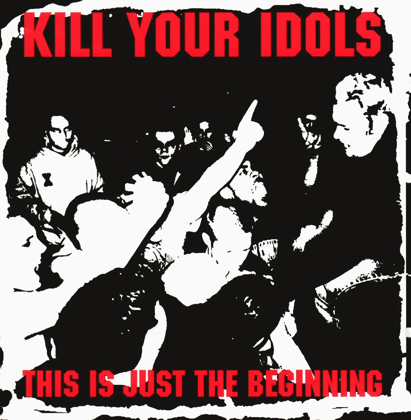 Kill Your Idols