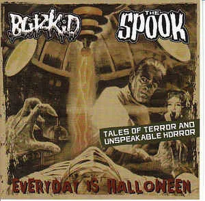 Everyday Is Halloween: Tales of Terror and Unspeakable Horror