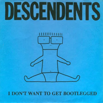 I Don't Want To Get Bootlegged