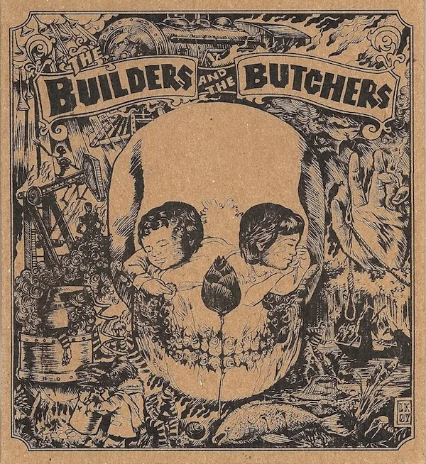 The Builders and the Butchers