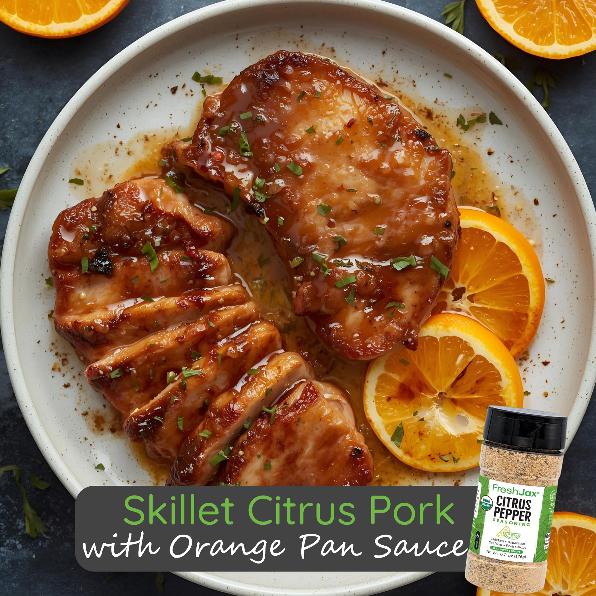 Skillet Citrus Pork with Orange Pan Sauce