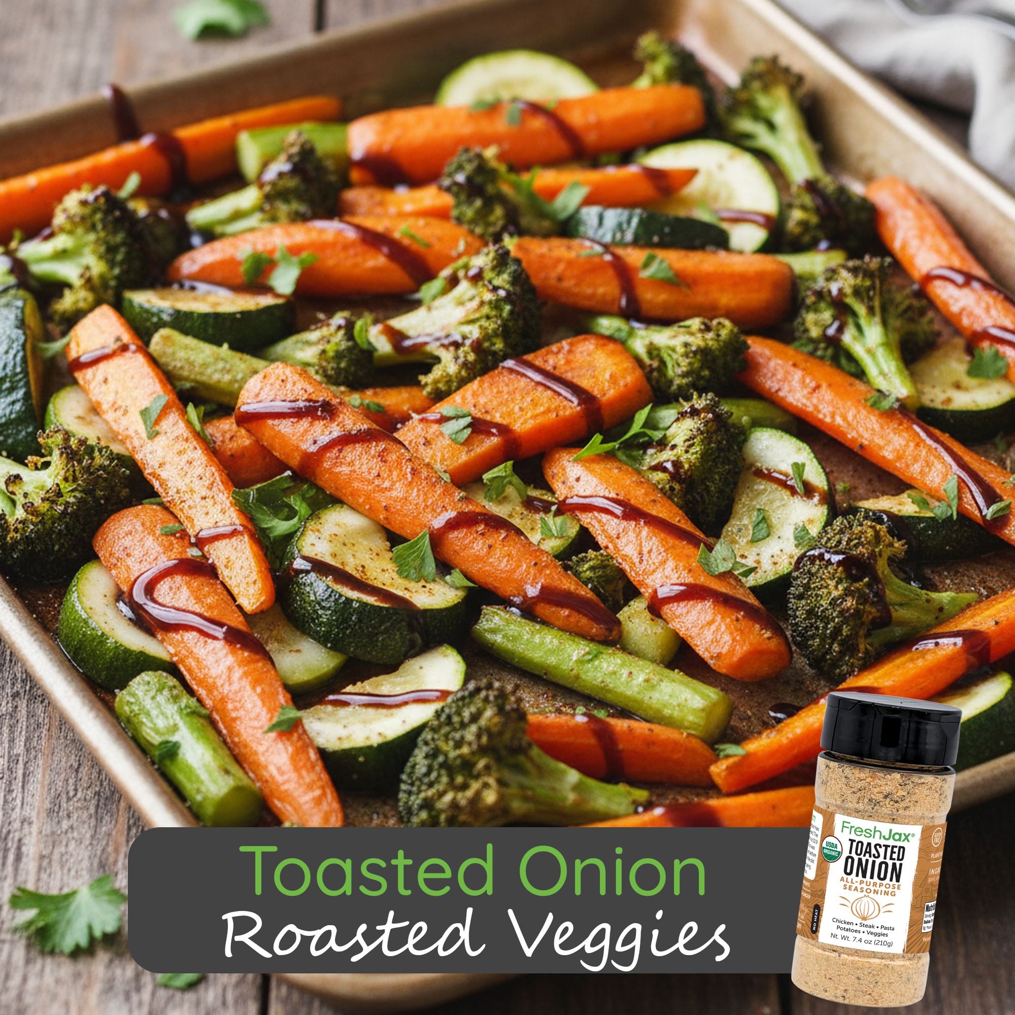 Toasted Onion Roasted Veggies