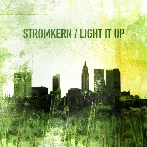 Official album cover art for the release Light It Up by Stromkern