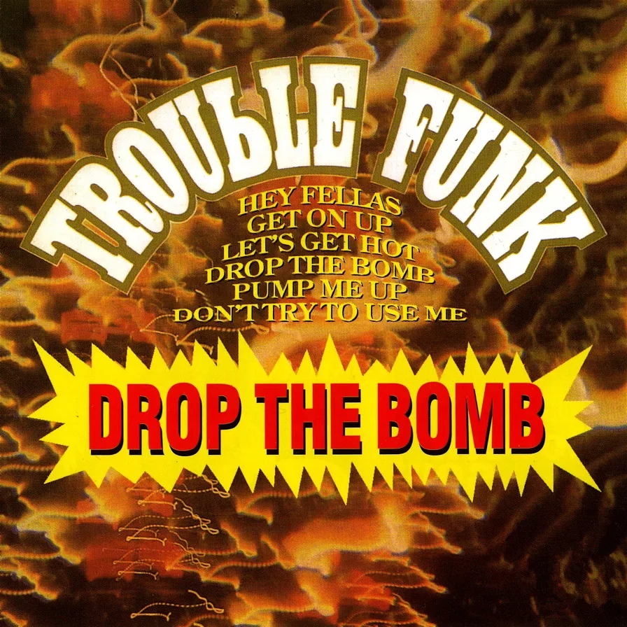 Official album cover art for the release Drop the Bomb by Trouble Funk