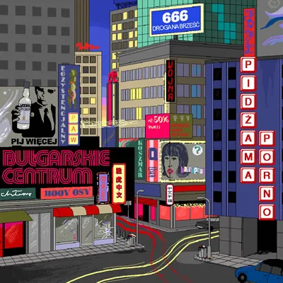 Official album cover art for the release Bułgarskie Centrum by Pidżama Porno