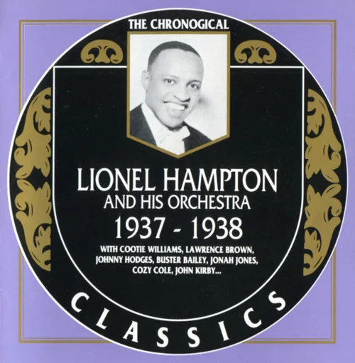 The Chronological Classics: Lionel Hampton and His Orchestra 1937-1938