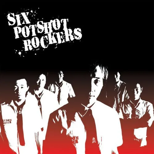 Official album cover art for the release SIX POTSHOT ROCKERS by Potshot