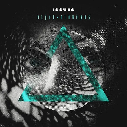 Official album cover art for the release Black Diamonds by Issues