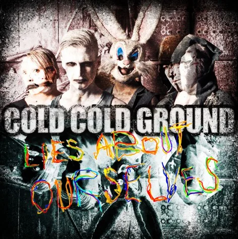 Official album cover art for the release Lies About Ourselves by Cold Cold Ground